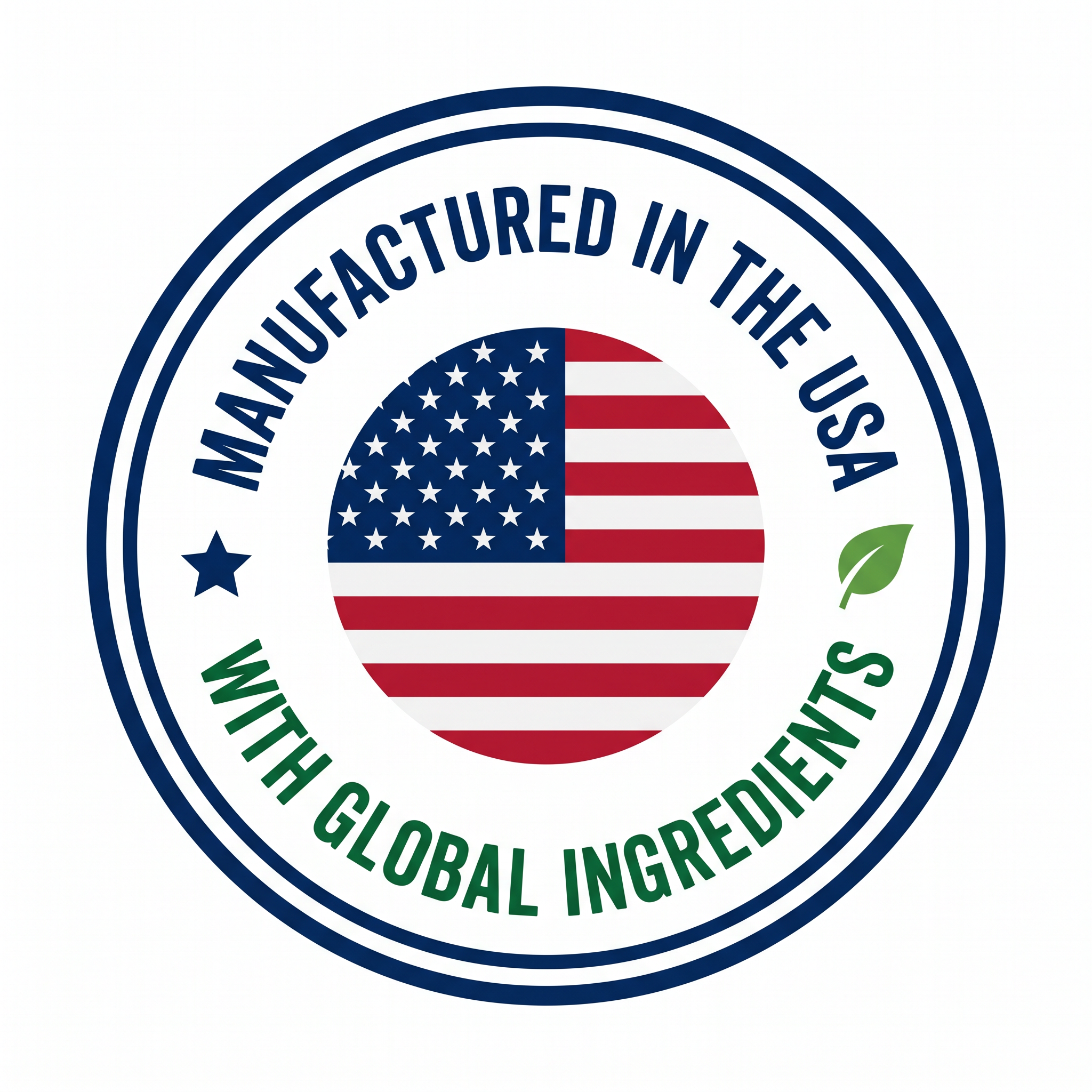 Manufactured in the USA with Global Ingredients